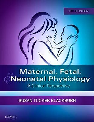 Portada del libro 9780323449342 Maternal, Fetal, and Neonatal Physiology. A Clinical Perspective