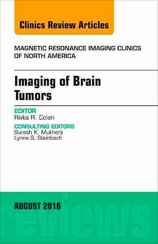 Portada del libro 9780323459754 Imaging of Brain Tumors (An Issue of Magnetic Resonance Imaging Clinics of North America)