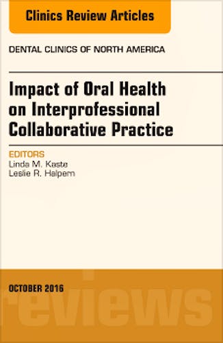 Portada del libro 9780323463065 Impact of Oral Health on Interprofessional Collaborative Practice (An Issue of Dental Clinics of North America)