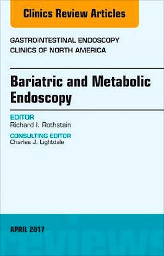 Portada del libro 9780323524063 Bariatric and Metabolic Endoscopy, an Issue of Gastrointestinal Endoscopy Clinics, Vol. 27-2