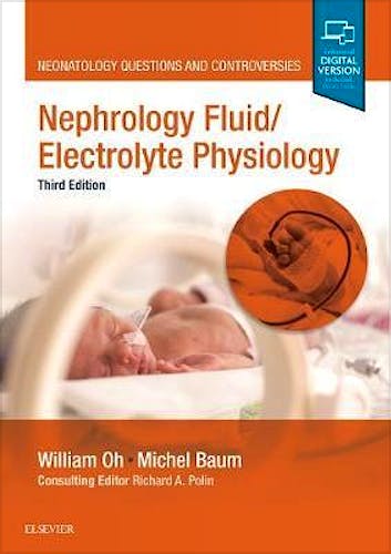 Portada del libro 9780323533676 Nephrology and Fluid/Electrolyte Physiology (Neonatology Questions and Controversies) (Print and Online)