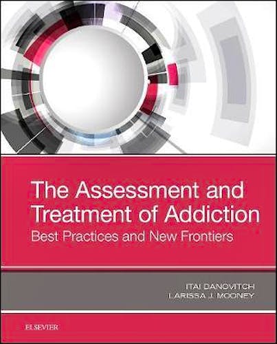 Portada del libro 9780323548564 The Assessment and Treatment of Addiction. Best Practices and New Frontiers