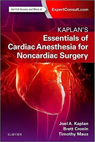 Portada del libro 9780323567169 Kaplan's Essentials of Cardiac Anesthesia for Noncardiac Surgery. A Companion to Kaplan's Cardiac Anethesia