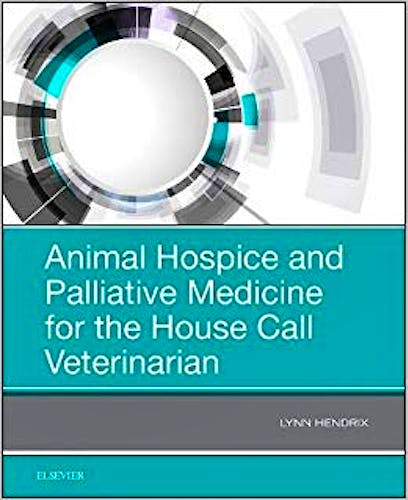 Portada del libro 9780323567985 Animal Hospice and Palliative Medicine for the House Call Veterinarian