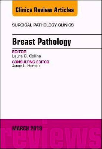 Portada del libro 9780323581769 Breast Pathology (An Issue of Surgical Pathology Clinics)