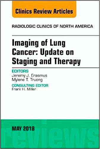 Portada del libro 9780323583749 Imaging of Lung Cancer. Update on Staging and Therapy (An Issue of Radiologic Clinics of North America)