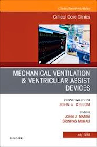 Portada del libro 9780323610605 Mechanical Ventilation/Ventricular Assist Devices (An Issue of Critical Care Clinics) POD