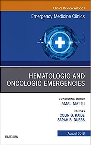 Portada del libro 9780323613842 Hematologic and Oncologic Emergencies (An Issue of Emergency Medicine Clinics)