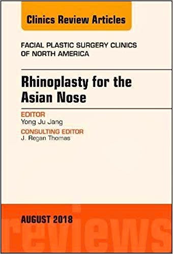 Portada del libro 9780323613866 Rhinoplasty for the Asian Nose (An Issue of Facial Plastic Surgery Clinics) POD