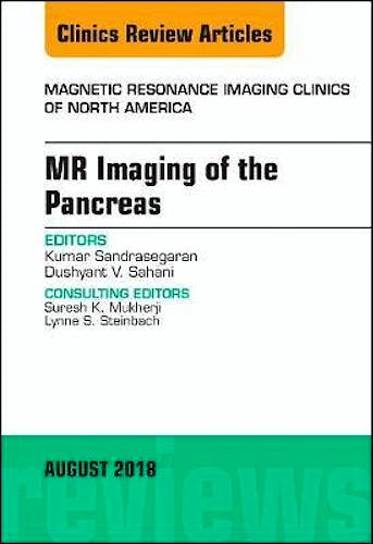 Portada del libro 9780323613989 MR Imaging of the Pancreas (An Issue of Magnetic Resonance Imaging Clinics of North America, Vol. 26-3)