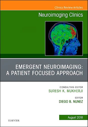 Portada del libro 9780323614009 Emergent Neuroimaging. A Patient Focused Approach (An Issue of Neuroimaging Clinics)