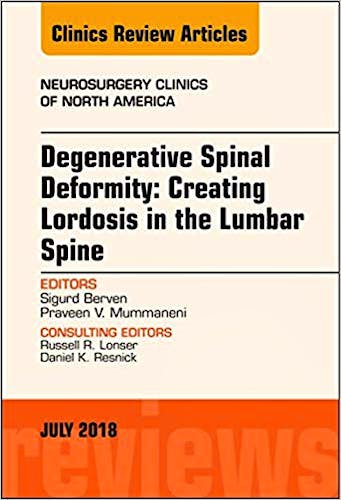Portada del libro 9780323641074 Degenerative Spinal Deformity. Creating Lordosis in the Lumbar Spine (An Issue of Neurosurgery Clinics of North America, Vol. 29-3)