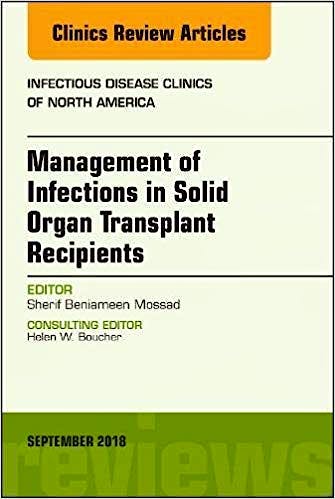 Portada del libro 9780323641678 Management of Infections in Solid Organ Transplant Recipients (An Issue of Infectious Disease Clinics of North America, Vol. 32-3)