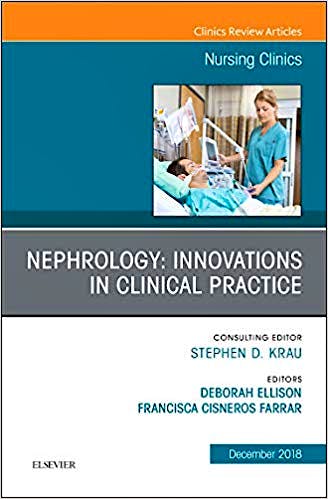 Portada del libro 9780323643108 Nephrology: Innovations in Clinical Practice (An Issue of Nursing Clinics) POD