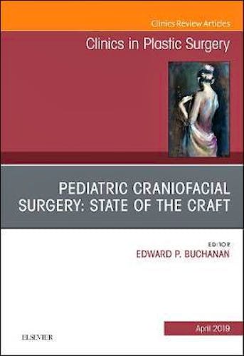 Portada del libro 9780323655705 Pediatric Craniofacial Surgery. State of the Craft (An Issue of Clinics in Plastic Surgery) POD