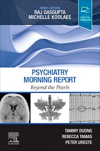 Portada del libro 9780323672962 Psychiatry Morning Report. Beyond the Pearls