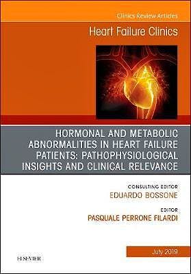 Portada del libro 9780323677998 Hormonal and Metabolic Abnormalities in Heart Failure Patients (An Issue of Heart Failure Clinics) POD