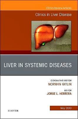 Portada del libro 9780323678155 Liver in Systemic Diseases (An Issue of Clinics in Liver Disease, Vol. 23-2)