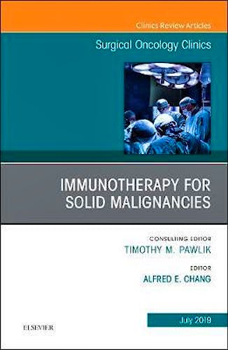 Portada del libro 9780323678254 Immunotherapy for Solid Malignancies (An Issue of Surgical Oncology Clinics of North America) POD