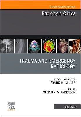 Portada del libro 9780323678339 Trauma and Emergency Radiology (An Issue of Radiologic Clinics)