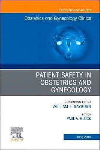 Portada del libro 9780323678452 Patient Safety in Obstetrics and Gynecology (An Issue of Obstetrics and Gynecology Clinics) POD