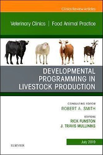 Portada del libro 9780323678841 Developmental Programming in Livestock Production (An Issue of Veterinary Clinics. Food Animal Practice)