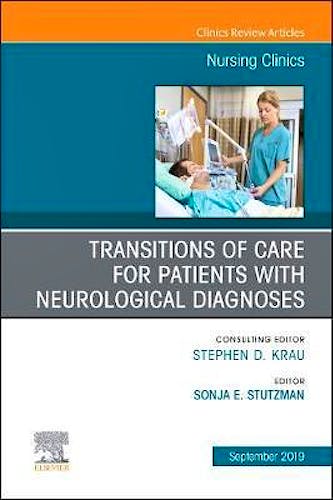 Portada del libro 9780323678988 Transitions of Care for Patients with Neurological Diagnoses (An Issue of Nursing Clinics) POD