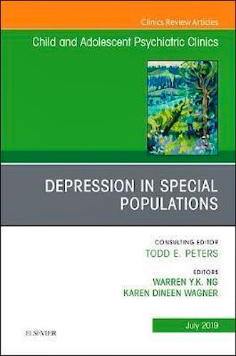 Portada del libro 9780323682053 Depression in Special Populations (An Issue of Child and Adolescent Psychiatric Clinics of North America) POD