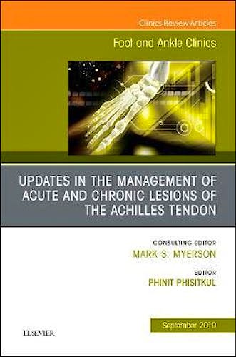 Portada del libro 9780323682091 Updates in the Management of Acute and Chronic Lesions of the Achilles Tendon. An issue of Foot and Ankle Clinics