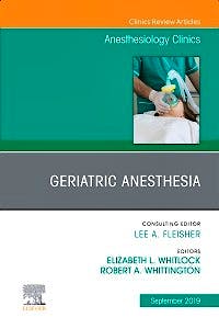 Portada del libro 9780323682213 Geriatric Anesthesia (An Issue of Anesthesiology Clinics)