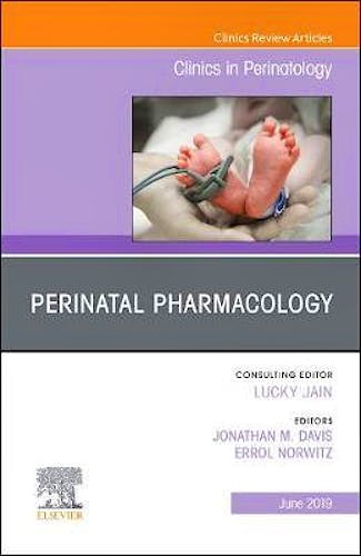 Portada del libro 9780323682299 Perinatal Pharmacology (An Issue of Clinics in Perinatology, Vol. 46-2)