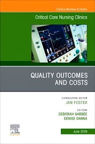 Portada del libro 9780323682305 Quality Outcomes and Costs (An Issue of Critical Care Nursing Clinics)