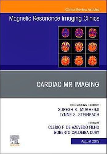 Portada del libro 9780323682459 Cardiac MR Imaging (An Issue of Magnetic Resonance Imaging Clinics of North America)