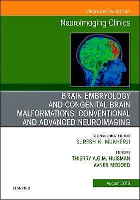 Portada del libro 9780323682466 Brain Embryology and the Cause of Congenital Malformations (An Issue of Neuroimaging Clinics of North America)