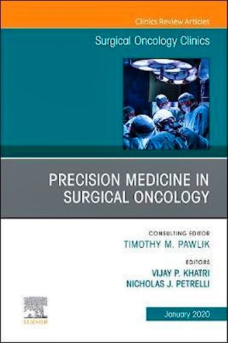Portada del libro 9780323697378 Precision Medicine in Oncology (An Issue of Surgical Oncology Clinics)