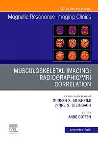 Portada del libro 9780323708722 Musculoskeletal Imaging. Radiographic/MRI Correlation (An Issue of Magnetic Resonance Imaging Clinics) POD