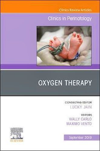 Portada del libro 9780323708760 Oxygen Therapy (An Issue of Clinics in Perinatology)