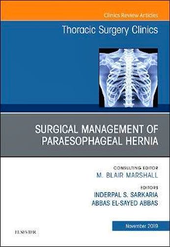 Portada del libro 9780323709026 Paraesophageal Hernia Repair (An Issue of Thoracic Surgery Clinics)