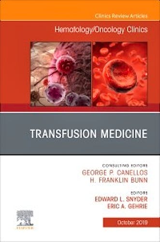 Portada del libro 9780323709064 Transfusion Medicine (An Issue of Hematology/Oncology Clinics)