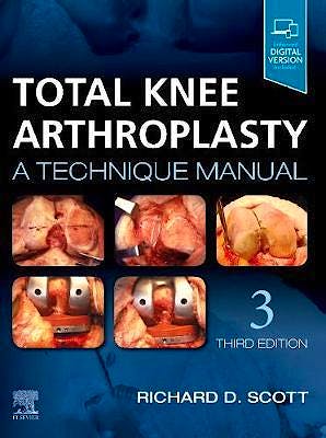 Portada del libro 9780323710657 Total Knee Arthroplasty. A Technique Manual