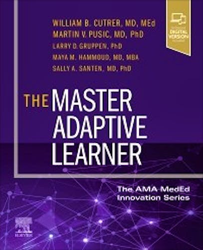 Portada del libro 9780323711111 The Master Adaptive Learner. The AMA MedEd Innovation Series (Print + Online)