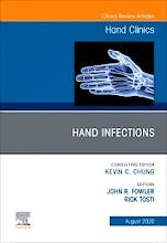 Hand Infections (An Issue of Hand Clinics)
