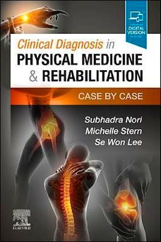 Portada del libro 9780323720847 Clinical Diagnosis in Physical Medicine & Rehabilitation. Case by Case