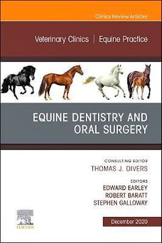 Portada del libro 9780323722223 Equine Dentistry and Oral Surgery (An Issue of Veterinary Clinics. Equine Practice)