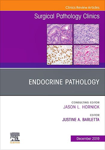 Portada del libro 9780323733076 Endocrine Pathology (An Issue of Surgical Pathology Clinics)