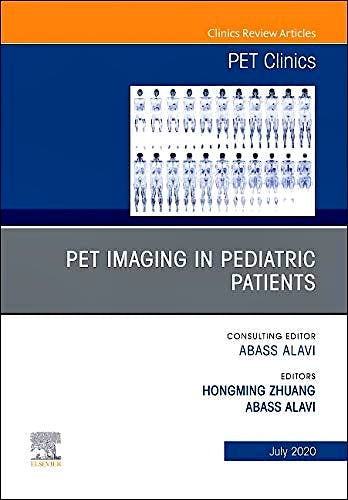 Portada del libro 9780323733793 PET Imaging in Pediatric Patients (An Issue of PET Clinics)