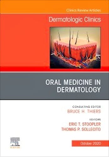Portada del libro 9780323754804 Oral Medicine in Dermatology (An Issue of Dermatologic Clinics, Vol. 38-4)