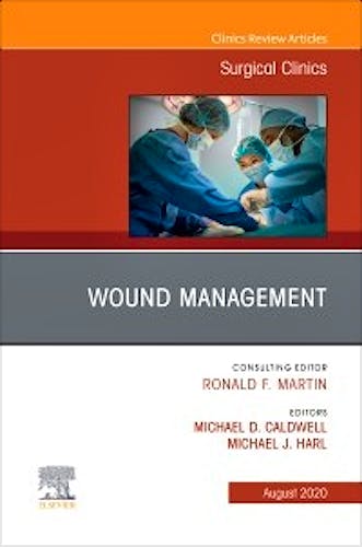 Portada del libro 9780323754941 Wound Management. An Issue of Surgical Clinics