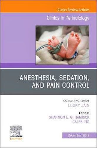 Portada del libro 9780323755504 Anesthesia, Sedation, and Pain control (An Issue of Perinatology Clinics)