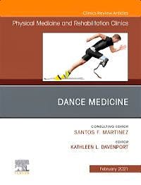Portada del libro 9780323759922 Dance Medicine (An Issue of Physical Medicine and Rehabilitation)